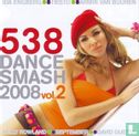538 Dance Smash 2008 Vol. 2 - Bild 1