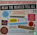 Hear The Beatles tell all    - Afbeelding 1