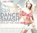 538 Dance Smash - Hits Of The Year 2006