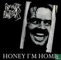 Honey I'm home - Image 1
