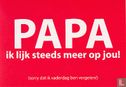 B070231 - Tim van Asch & Stef Hollegie "Papa ik lijk steeds meer op jou!" - Afbeelding 1