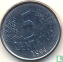 Brazil 5 centavos 1994 - Image 1