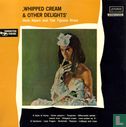 Whipped Cream & Other Delights - Image 1