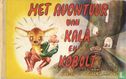 Het avontuur van Kala en Kobolt - Afbeelding 1