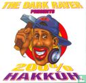 The Dark Raver Presents 200% Hakkûh - Afbeelding 1