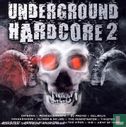 Underground Hardcore 2 - Image 1