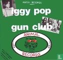 Animal Records presents: Iggy Pop - Gun Club - Afbeelding 1