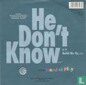 He don't know - Image 2