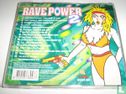 Rave Power 2 - Bild 2