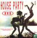 House Party III - The Ultimate Megamix - Afbeelding 1