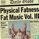 Physical Fatness - Fat Music III - Image 1