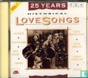 25 Years Historical Love Songs 1 - Afbeelding 1