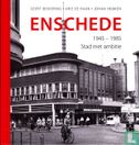Enschede  1945-1985 Stad met ambitie - Afbeelding 1