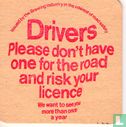 Drivers Please don't have one for the road and risk your licence (rood)  - Image 1