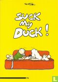 Suck my duck! - Afbeelding 1
