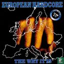 European Hardcore - The Way It Is - Image 1
