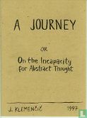 A journey or On the incapacity for abstact thought - Afbeelding 1