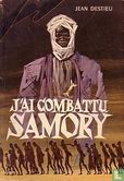 J’ai combattu Samory