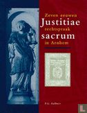 Justitiae sacrum, Zeven eeuwen rechtspraak in Arnhem  - Bild 1