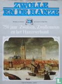750 jaar Zwolsen, Zwollenaren en het Hanzeverbond - Image 1
