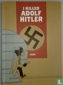 I Killed Adolf Hitler - Afbeelding 1