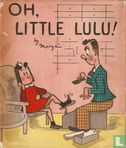 Oh, Little Lulu! - Afbeelding 2