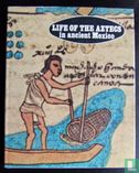 Life of the Aztecs in Ancient Mexico - Afbeelding 1
