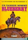 La jeunesse de Blueberry - Un Yankee nommé Blueberry - Image 1
