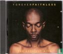 Forever Faithless: The Greatest Hits - Afbeelding 1