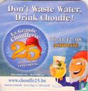 Don't Waste Water, Drink Chouffe ! / La Chouffe - Afbeelding 1