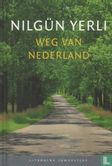 Weg van Nederland - Afbeelding 1
