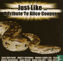Just like...A tribute to Alice Cooper - Image 1