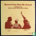 Sorrow, Come Pass Me Around: A Survey Of Rural Black Religious Music - Image 1