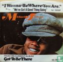 I wanna be where you are  - Image 1