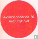 Alcohol onder de 16, natuurlijk niet / Jupiler - Image 1