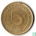 Jugoslawien 5 Dinara 1984 - Bild 1