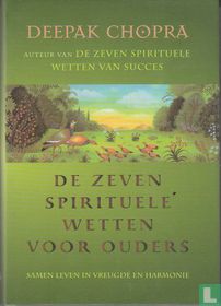 De zeven spirituele wetten voor ouders 