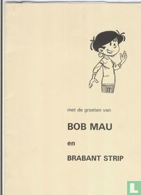 Met de groeten van Bob Mau en Brabant Strip