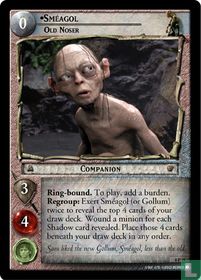 Sméagol, Old Noser Promo