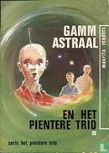 Gamm Astraal en het pientere trio