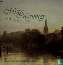 Misty Mornings: 22 Songs of Hope
