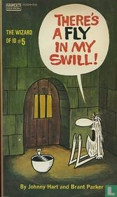 There's a fly in my swill!