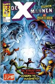 De Magneto oorlog - De strijd der titanen... Joseph vs. Magneto!