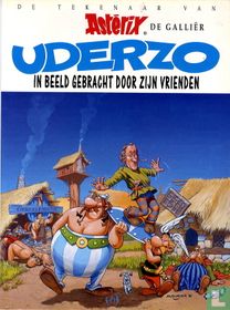 Uderzo in beeld gebracht door zijn vrienden - De tekenaar van Asterix de Galliër