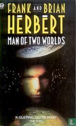 Man of Two Worlds