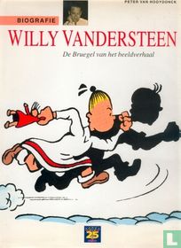 Willy Vandersteen - De Bruegel van het beeldverhaal - Biografie