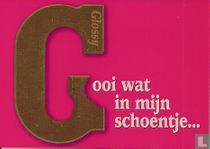 B004752 - Glossy "Gooi wat in mijn schoentje..."