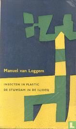 Insecten in plastic + De stuwdam in de Iljoesj 
