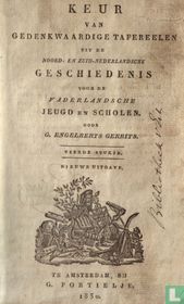 Keur van gedenkwaardige tafereelen uit de Noord- en Zuid-Nederlandsche Geschiedenis