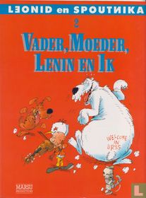 Vader, moeder, Lenin en ik
